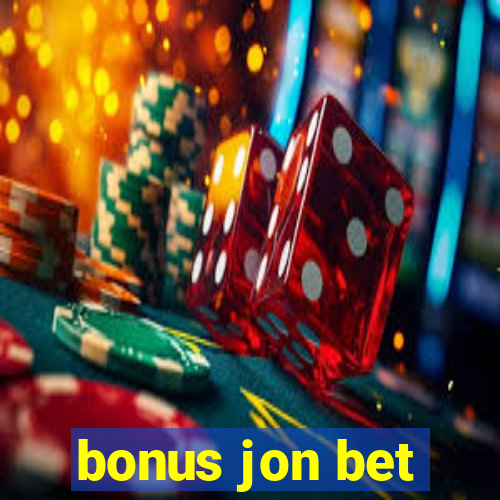 bonus jon bet